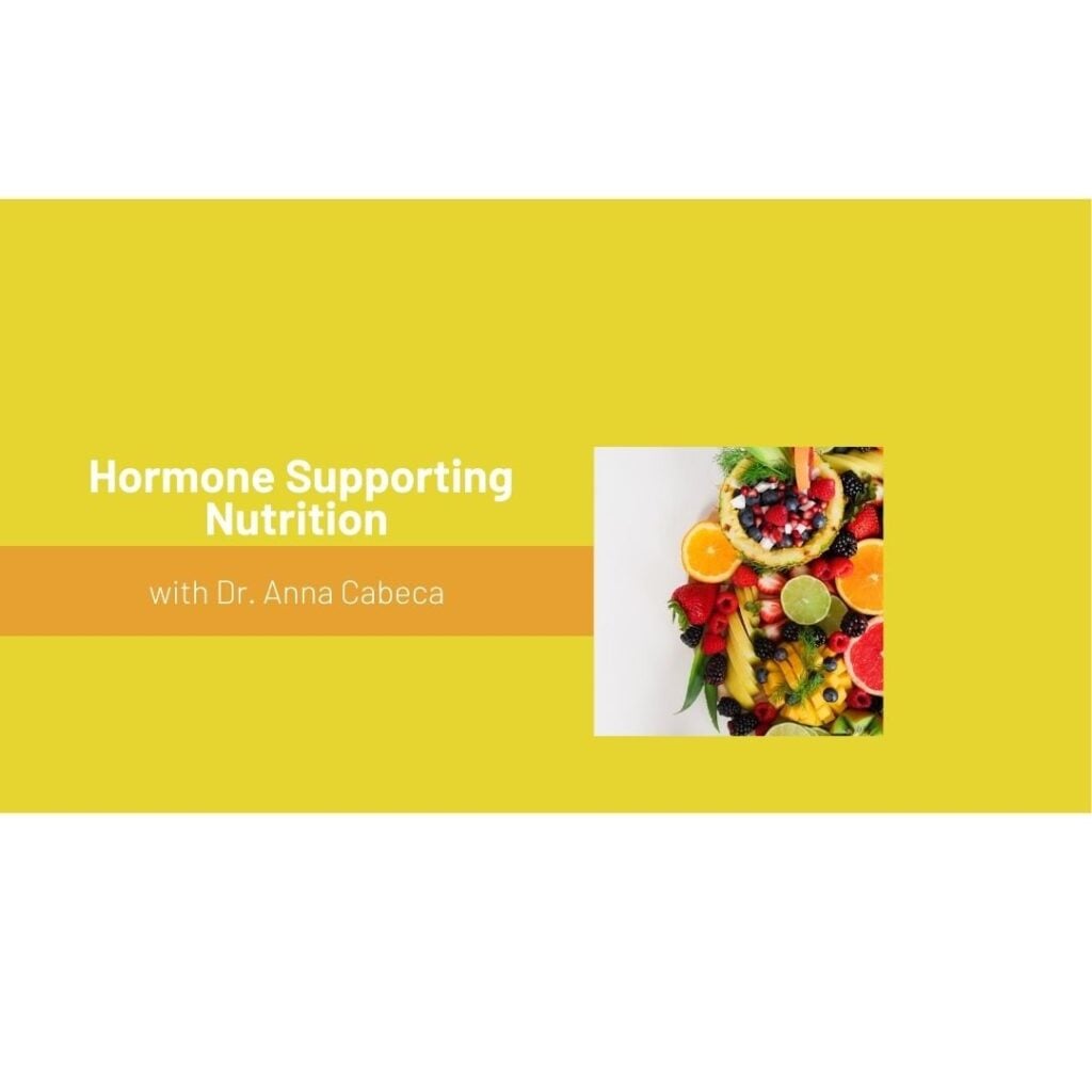 Hormone Supporting Nutrition