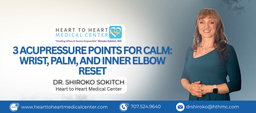 3 Acupressure Points for Calm - Wrist, Palm, and Inner Elbow Reset
